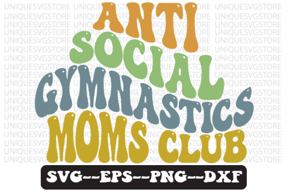 Anti-Social Gymnastics Mom's Club Svg: A Unique Embroidery Design