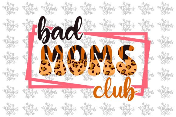 Bad Moms Club Mom Sublimation Svg Review