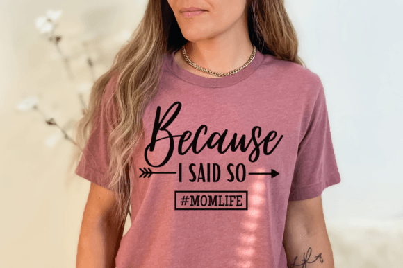 Because I Said So SVG: Mom Life Embroidery Review