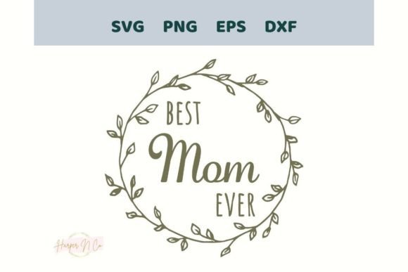 Best Mom Ever SVG: An Embroidery Design Review