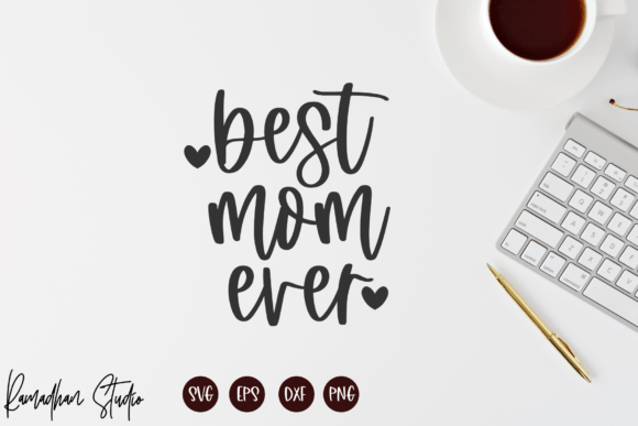 Best Mom Ever SVG: An Embroidery Design Review