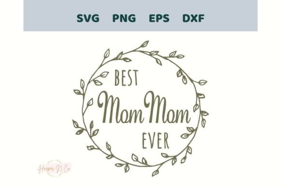 Best Mom Ever SVG: An Embroidery Review