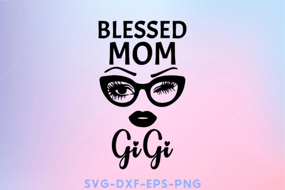 Blessed Mom GiGi Svg: A Touch of Grace