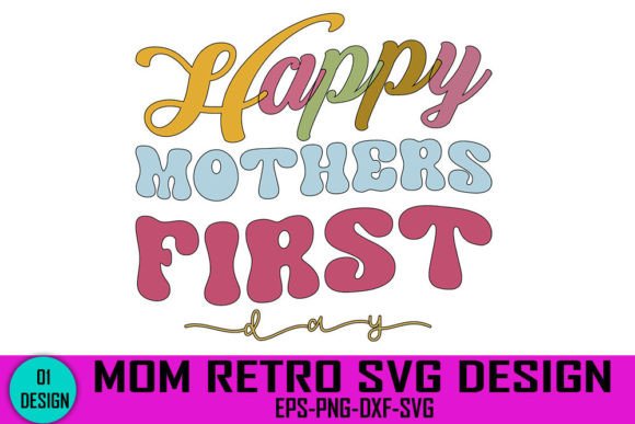 Happy First Mothers Day Retro SVG Review