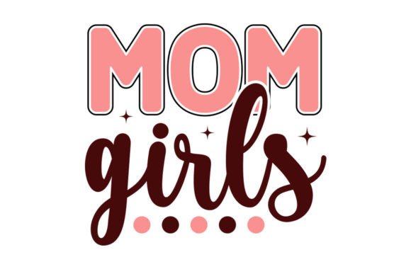 Mom Girls SVG: A Designer’s Embroidery Review