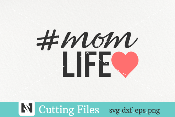 Mom Life Svg: A Versatile Design for Embroidery