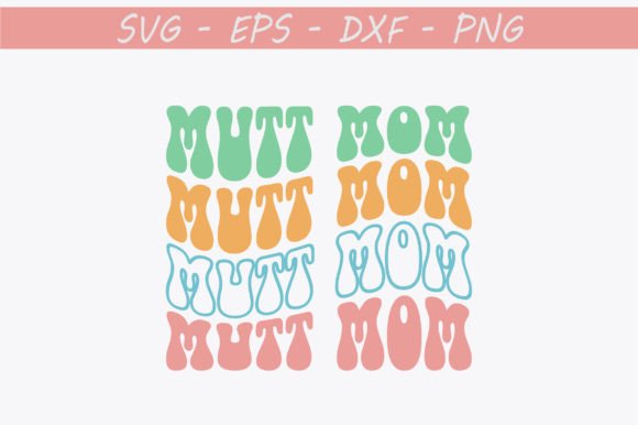 Mutt Mom Retro SVG Design: An Embroidery Review