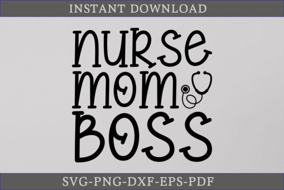Nurse Mom Boss SVG: An Embroidery Designer’s Review