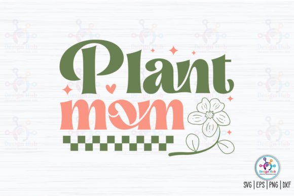Plant Mom Retro SVG: A Versatile Embroidery Design