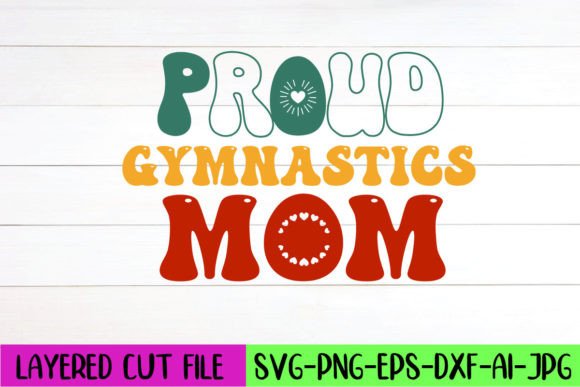 Proud Gymnastics Mom Retro SVG: An Embroidery Review