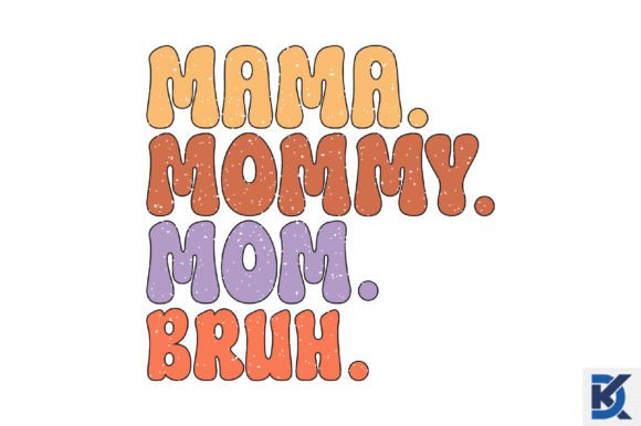 Retro Mama Mommy Mom Bruh SVG Review