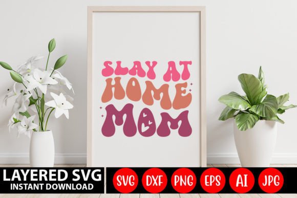 Slay at Home Mom Retro SVG: An Embroidery Review