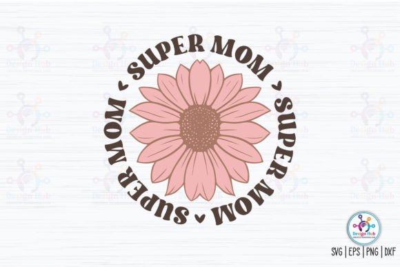Super Mom Retro SVG: A Versatile Design for Embroidery