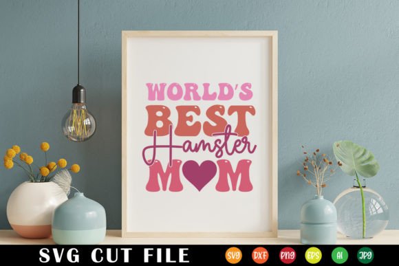 World’s Best Hamster Mom Retro Svg: A Designer's Review